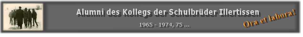 Alumni des Kollegs der Schulbrüder Illertissen
 
                  